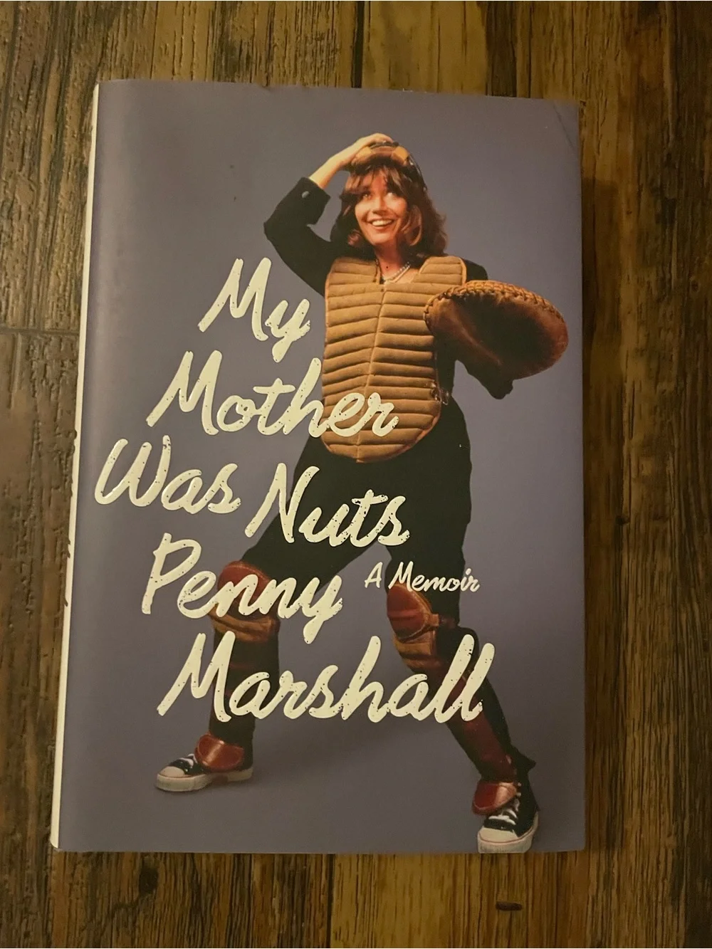 My Mother Was Nuts Hardcover Book - Penny Marshall
